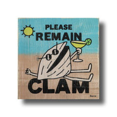 remain clam wood sign